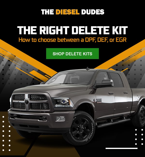 THE RIGHT DELETE KIT How to choose between a DPF, DEF, or EGR