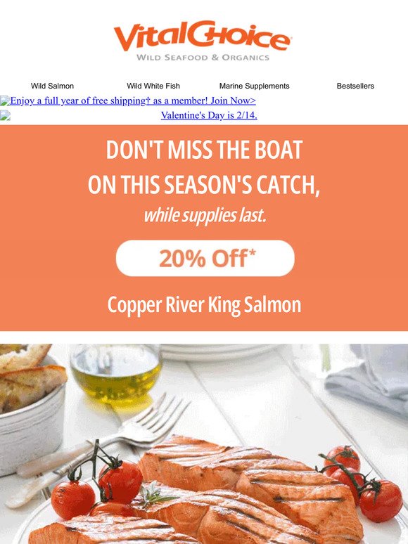 ❣️Treat your sweetheart to Copper River king - save 20% now.