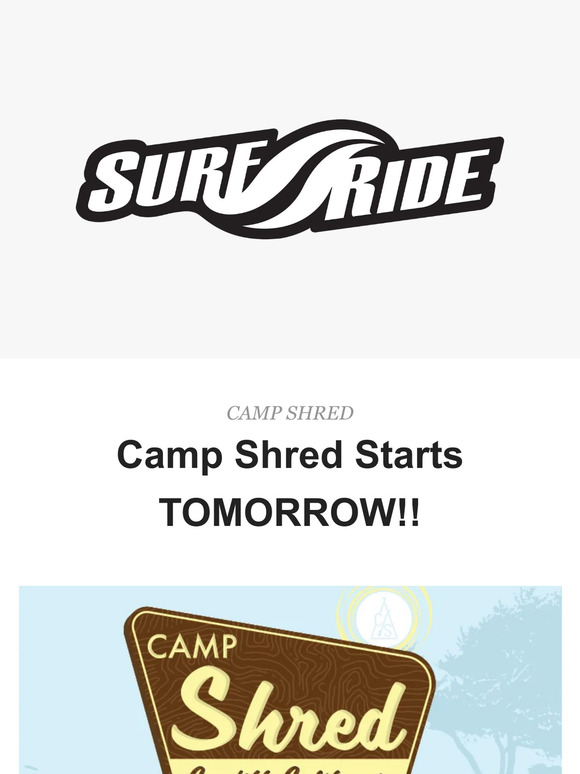 😎☀️🏕️🏄‍♂️ Camp Shred Starts TOMORROW