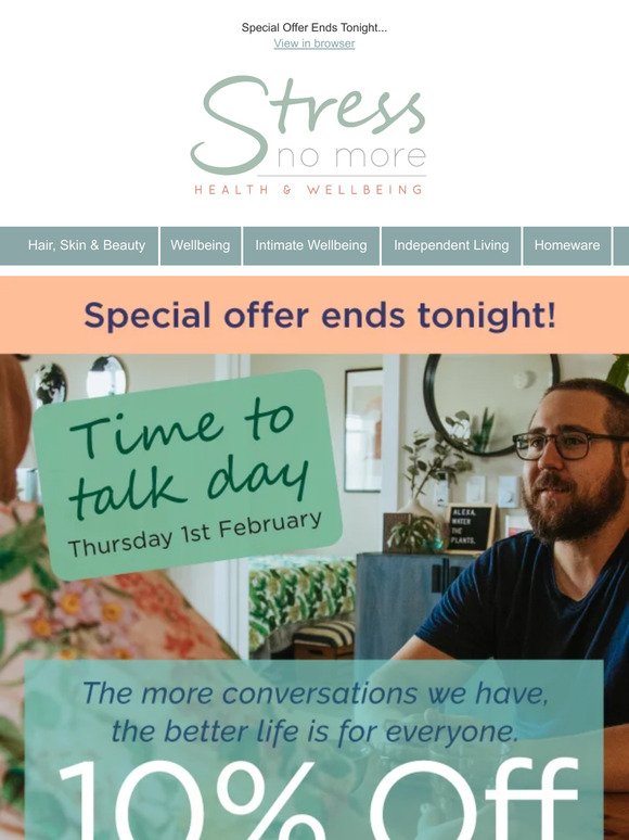 Last Chance! 10% Off For Time To Talk Day!