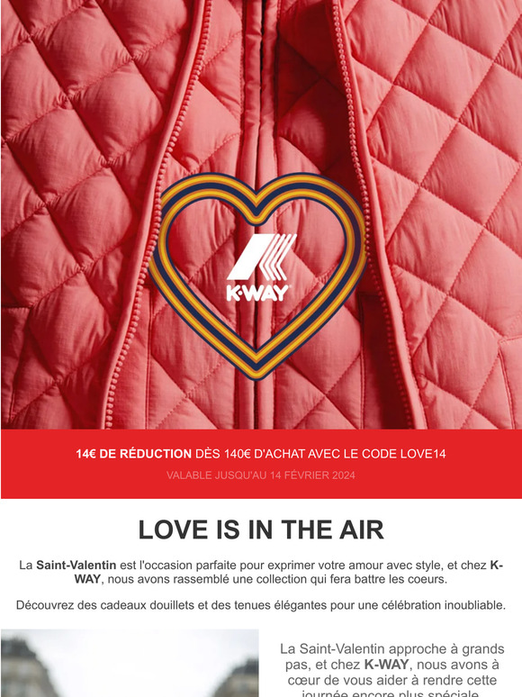 La Saint-Valentin avec K-WAY : Des Cadeaux pour Elle et Lui !