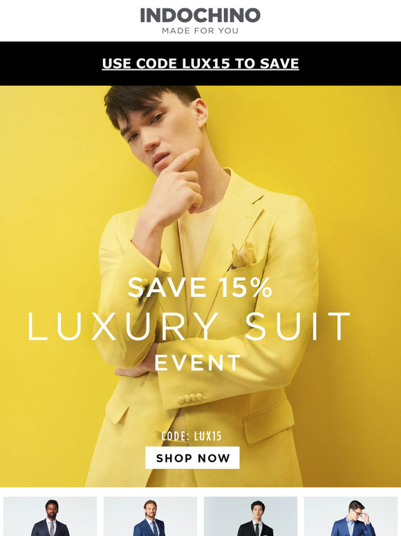 Indochino: Checking out > Missing out - Save 15% on our TOP Luxury ...