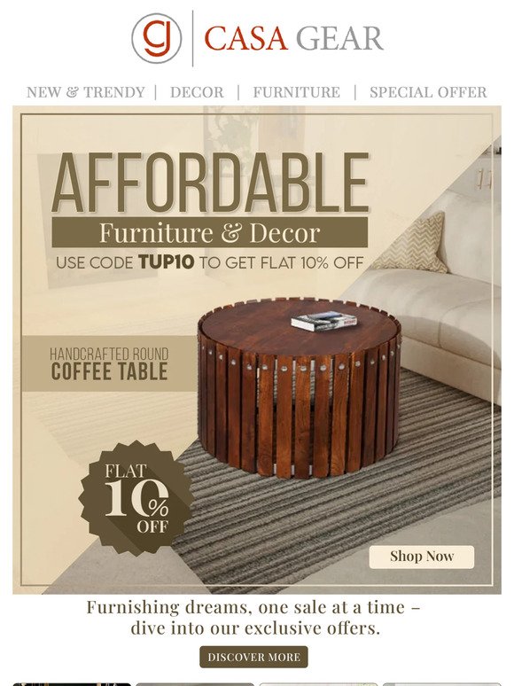 Affordable Furniture & Decor, Use code TUP10 to get 10% off !