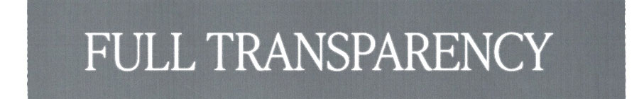 FULL TRANSPARENCY