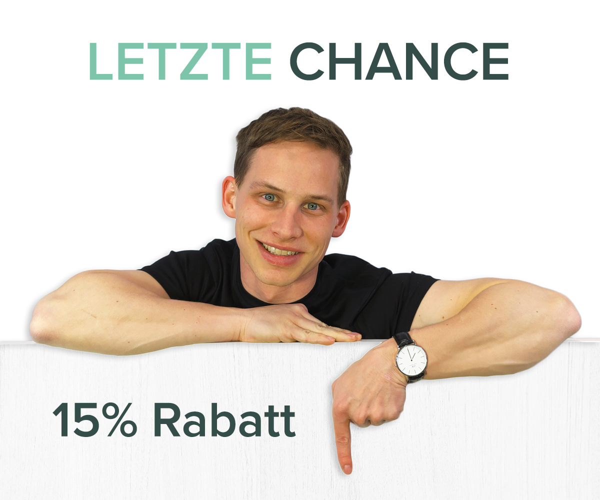 15% Rabatt-Deine letzte Chance - 