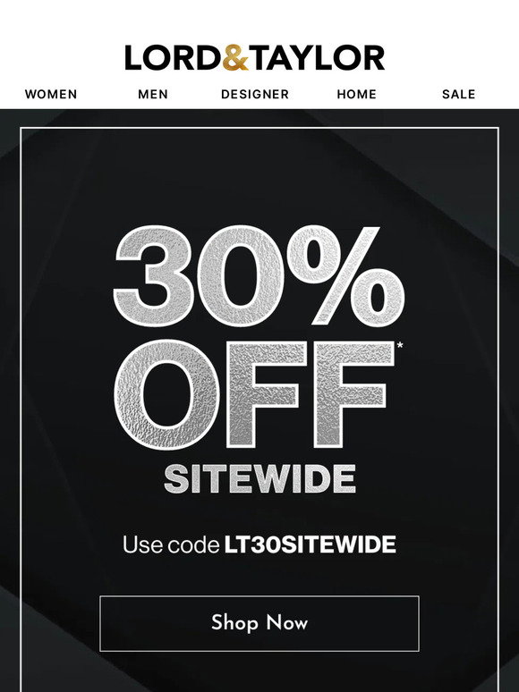 Lord &amp; Taylor Email Newsletters: Shop Sales, Discounts, and Coupon Codes
