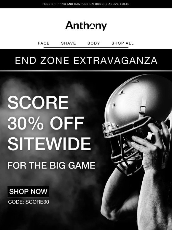 30% off everything– Superbowl Savings are ON!