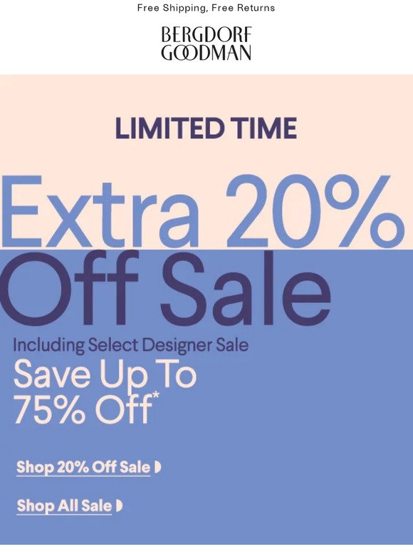 Extra 20% off Sale - Up To 75% Off