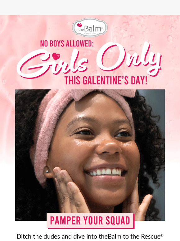 Ultimate girls night in ✨ Galentine's Day by theBalm!