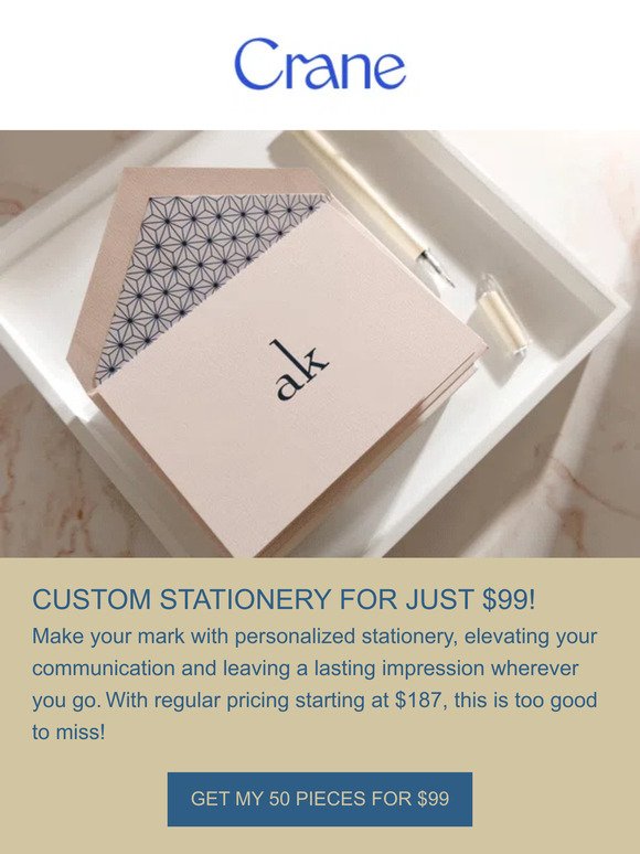 Only $99 to Personalize Your Correspondence!