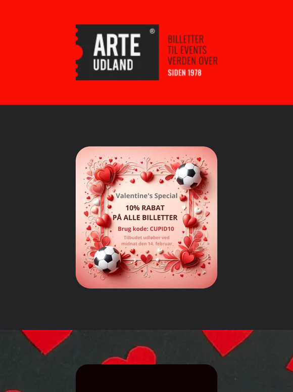 💕Cupids rabat: Spar 10% på fodbold-, show- og koncertbilletter! 💝