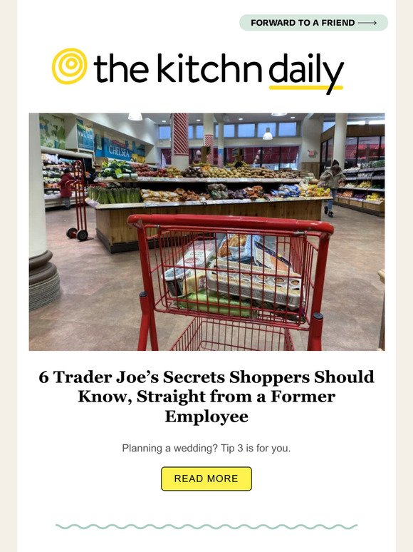 6 Trader Joe’s Secrets Shoppers Should Know, Aldi's “Delicious” $7 Gourmet Dinner Find & More from The Kitchn
