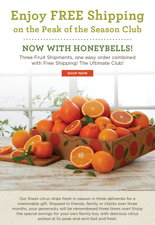 Hale Groves Enjoy FREE Shipping on the Peak of the Season Club Now