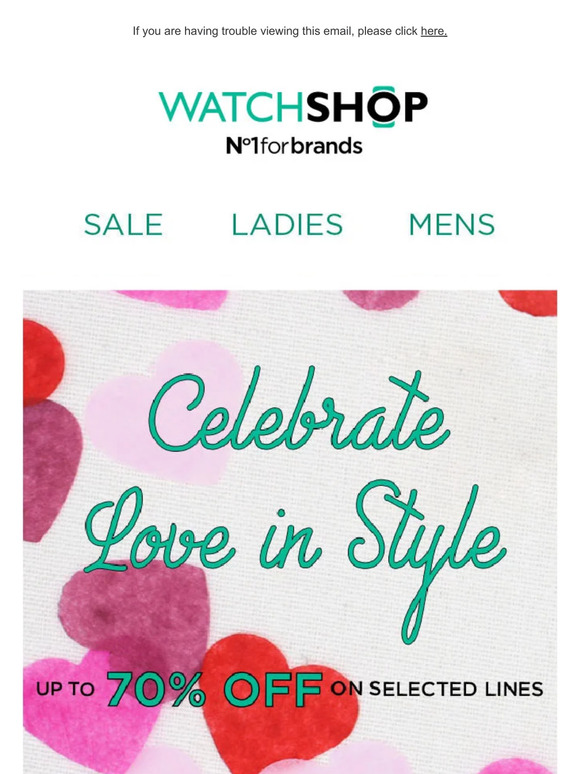 Celebrate Valentine's Day with up to 70% off | Selected lines