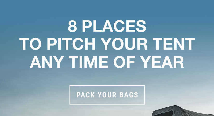 8 PLACES TO PITCH YOUR TENT ANY TIME OF YEAR - Pack Your Bags