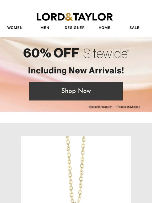 Lord &amp; Taylor Email Newsletters: Shop Sales, Discounts, and Coupon Codes