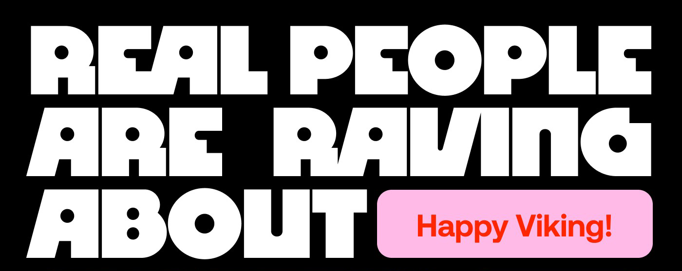 Real People are Raving About Happy Viking