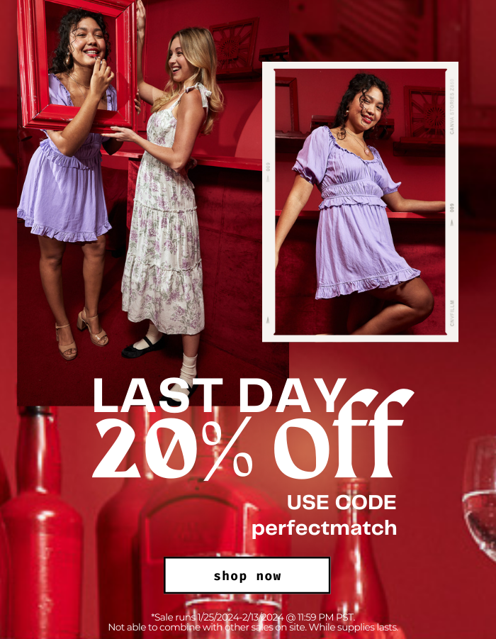 Perfect Match sale 20% OFF, code perfectmatch. sale starts 1/25-2/13. 2024 @ 11:59PM.