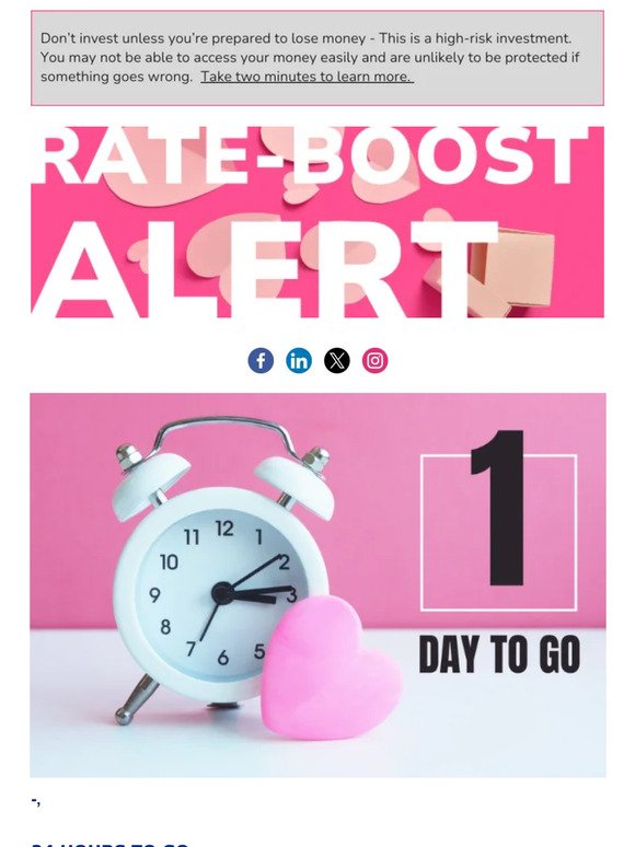 —, Valentine's Rate Boost Reminder- 24 hours to go until our offer ends midnight on the 14th February 2024!