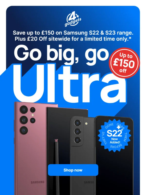 Save BIG on Samsung S22 & S23 ranges 💙 + £20 Off sitewide + Free Gift Wrap for limited time only