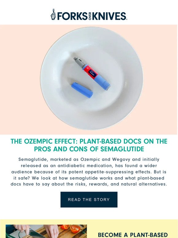 The Ozempic Effect: Plant-Based Docs on the Pros and Cons of Semaglutide