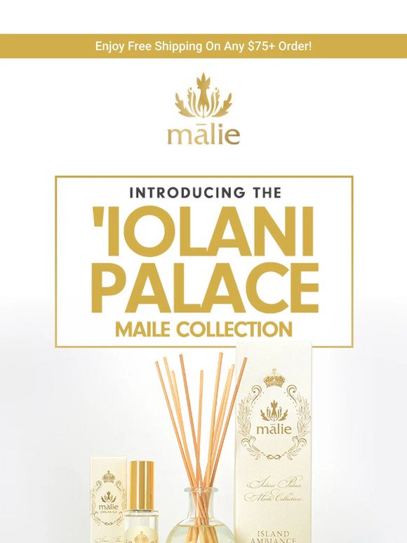 Introducing the 'Iolani Palace Maile Collection 👑