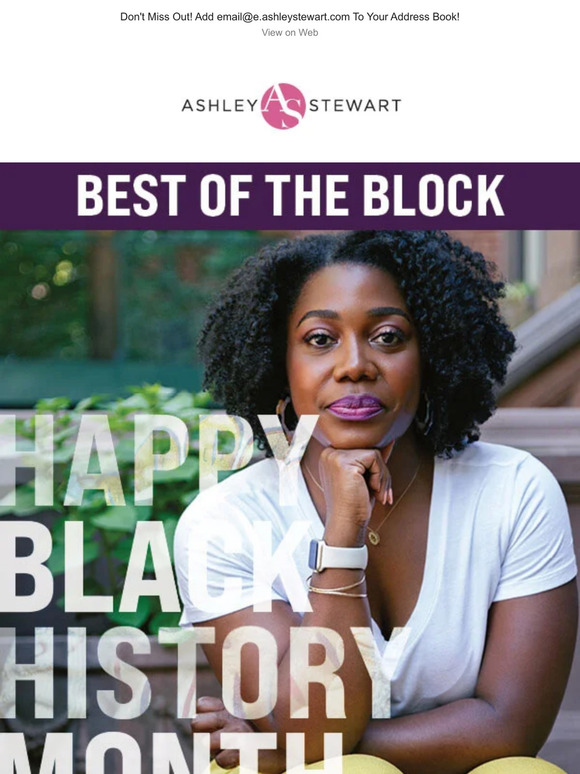 Ashley Stewart: Celebrate Black History Month: Meet the Best of the ...