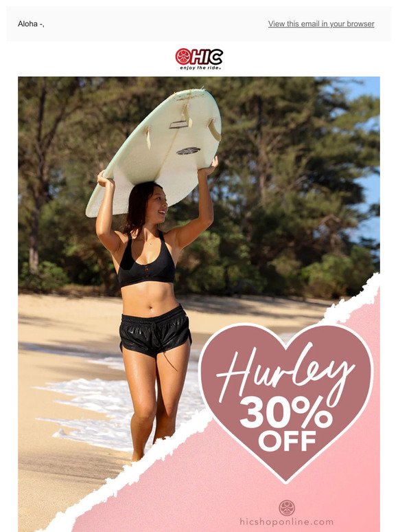 💕Happy Valentine's Day! 30% OFF Hurley!