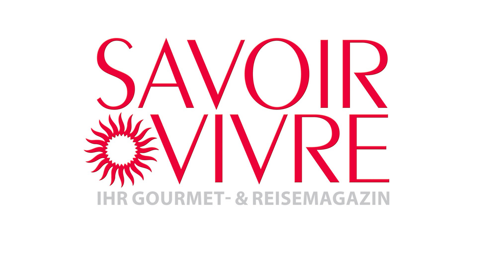 SAVOIR-VIVRE - IHR GOURMET & REISEMAGAZIN