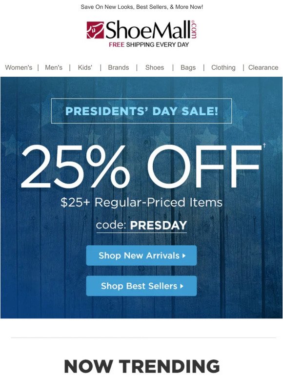 Presidents' Day Starts Now With 25% Off!