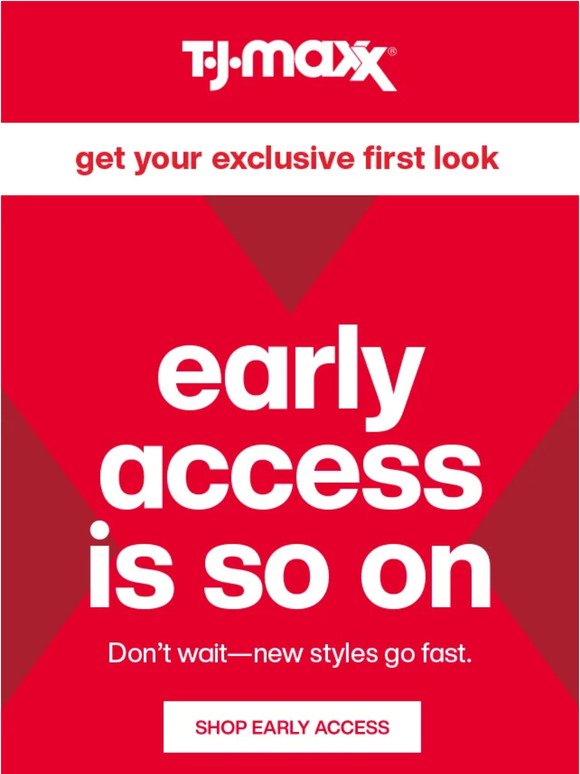 Early Access is... YOURS! 🥳