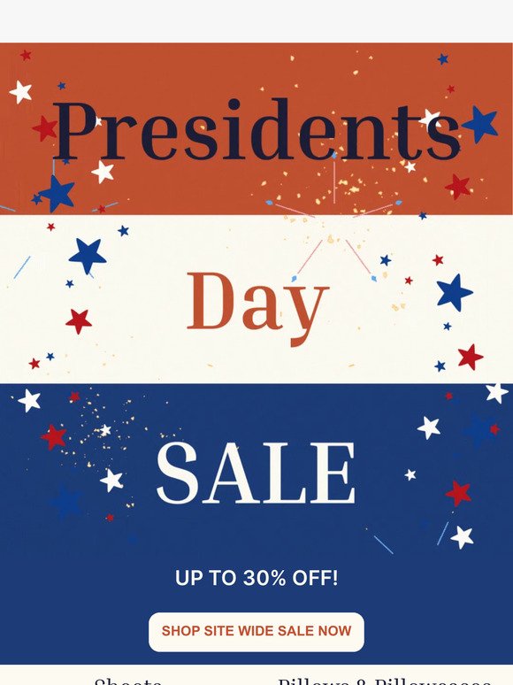 UP TO 30% OFF: Presidents Sale Is ON!