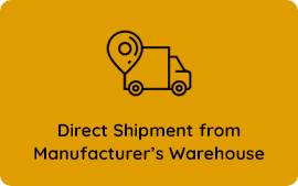 Direct Shipment from Manufacturer’s Warehouse