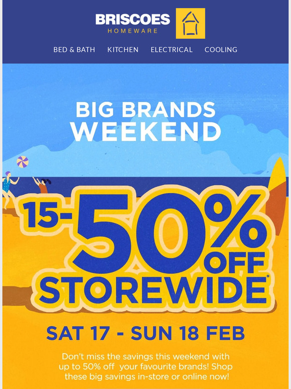 Briscoes ON NOW 1550 off storewide! Milled