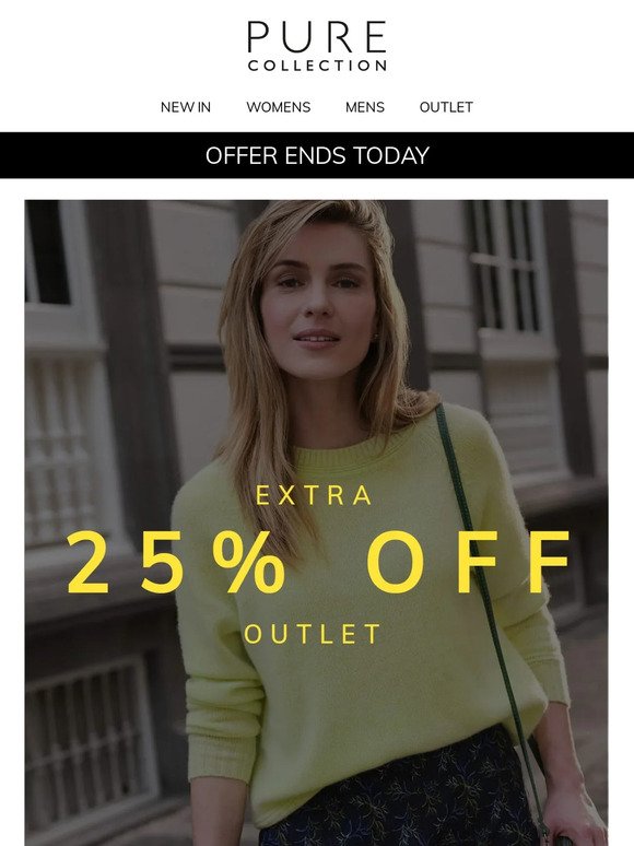 Extra 25% Off Outlet ENDS TODAY