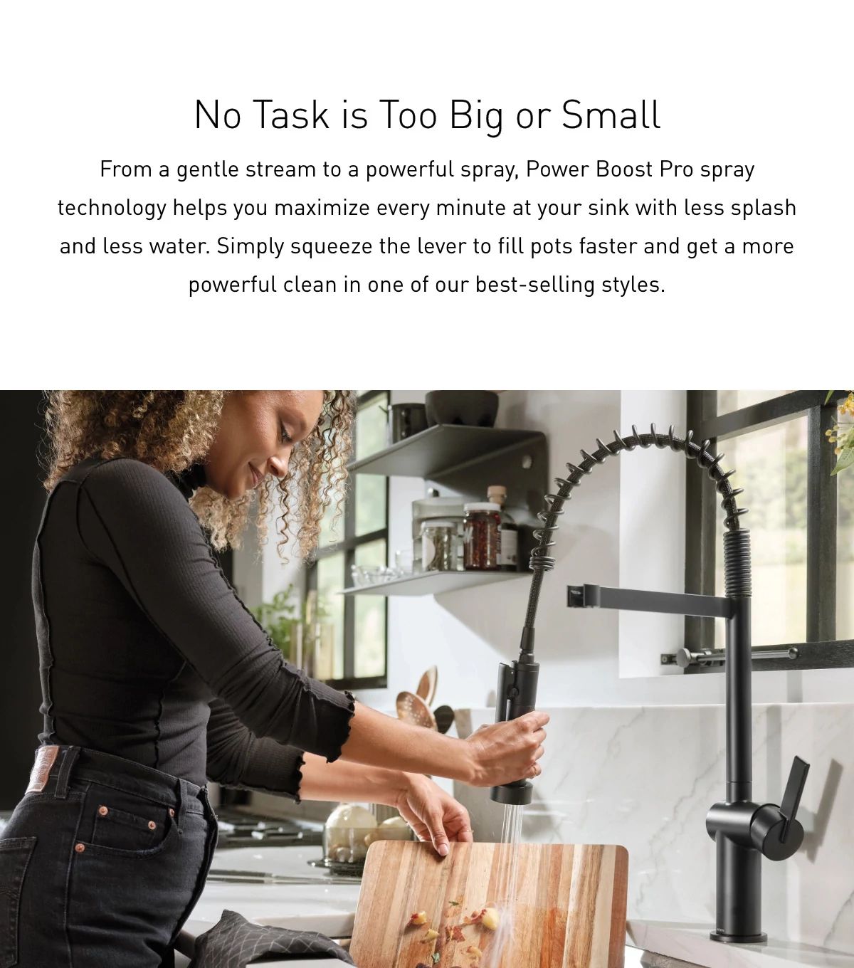 No Task is Too Big or Small