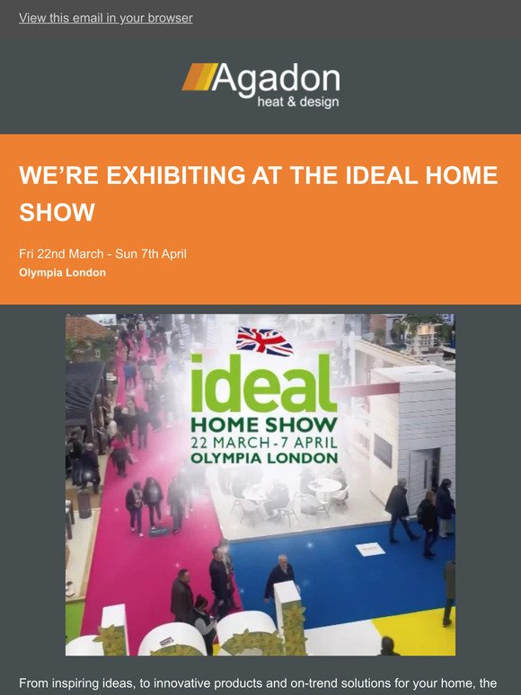 We're Exhibiting at the Ideal Home Show - Fri 22nd March - Sun 7th April - Olympia London