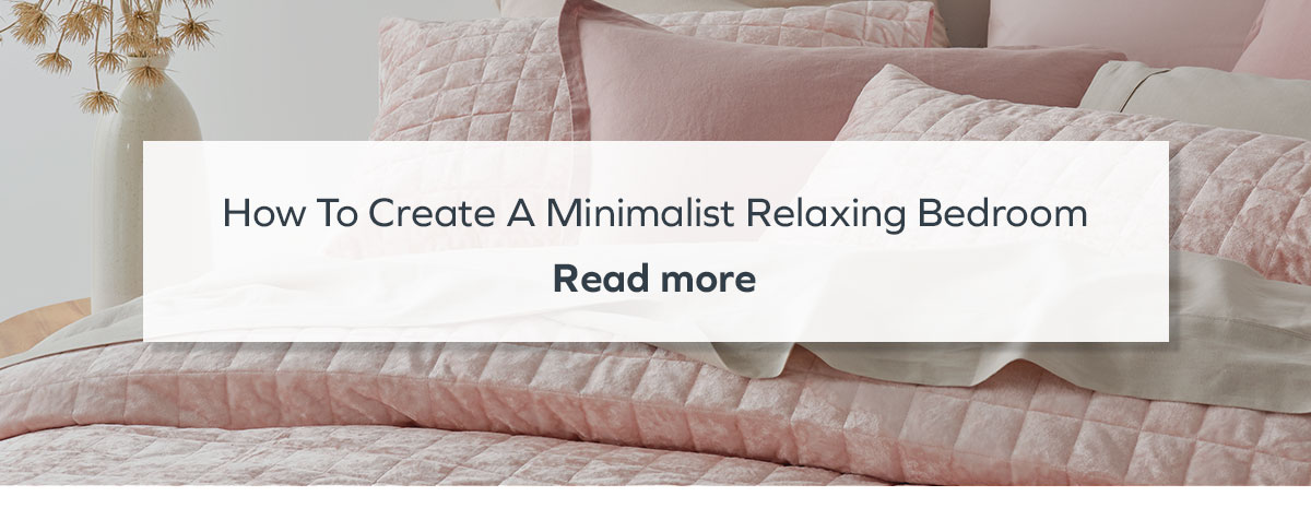 How To Create A Minimalist Relaxing Bedroom