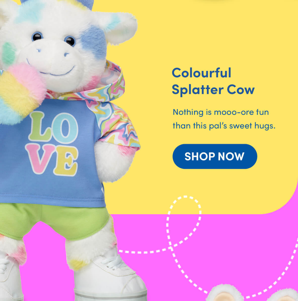Colourfull Splatter Cow -  Nothing is mooo-ore fun than this pal’s sweet hugs. - SHOP NOW