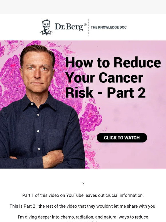 Dr. Berg: Ways to Reduce Your Cancer Risk That You Won’t Find on My ...