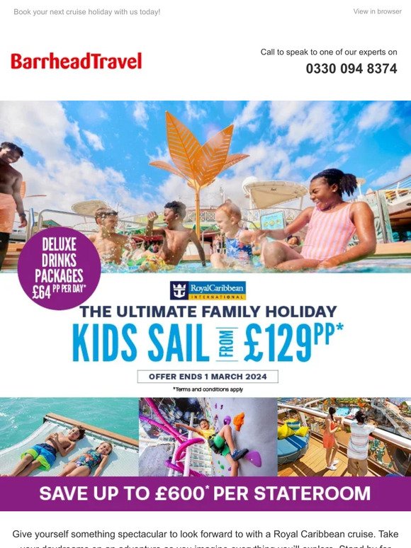 Kids sail from £129 | Save up to £600 off | Royal Caribbean Cruises