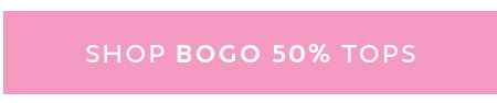 Shop BOGO 50% OFF Tops