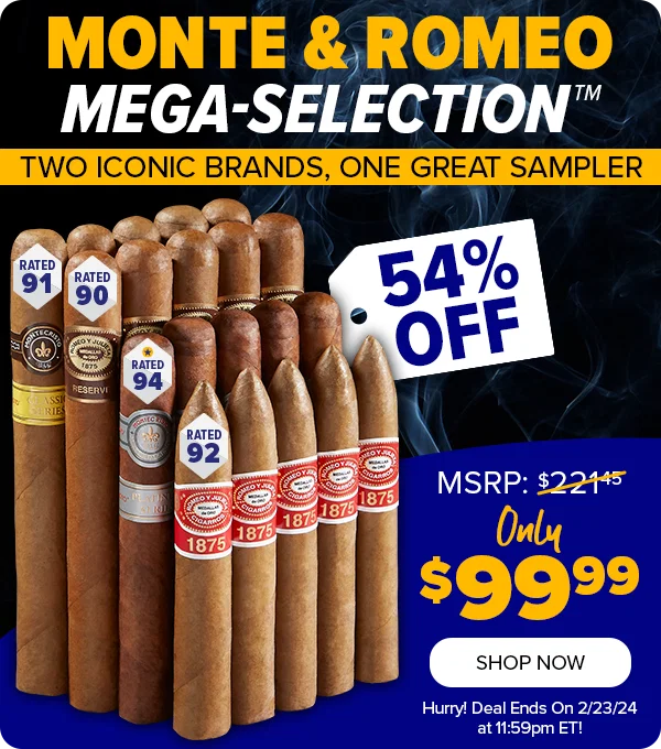 SAMPLER SATURDAY: Monte & Romeo Mega-Selection
