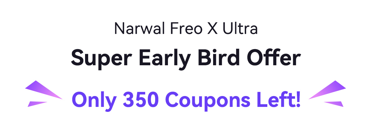 Narwal: Last 48 Hours for Freo X Ultra Super Early Bird Offer! | Milled