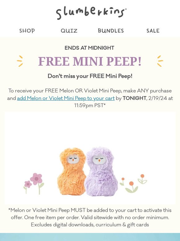 You're about to miss your FREE Mini Peep 🐥