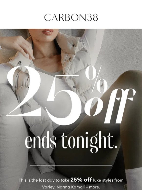 ENDS TONIGHT | 25% OFF