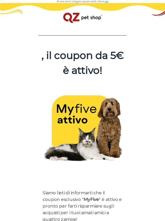 Hey, il tuo Coupon MyFive è attivo! 🐕