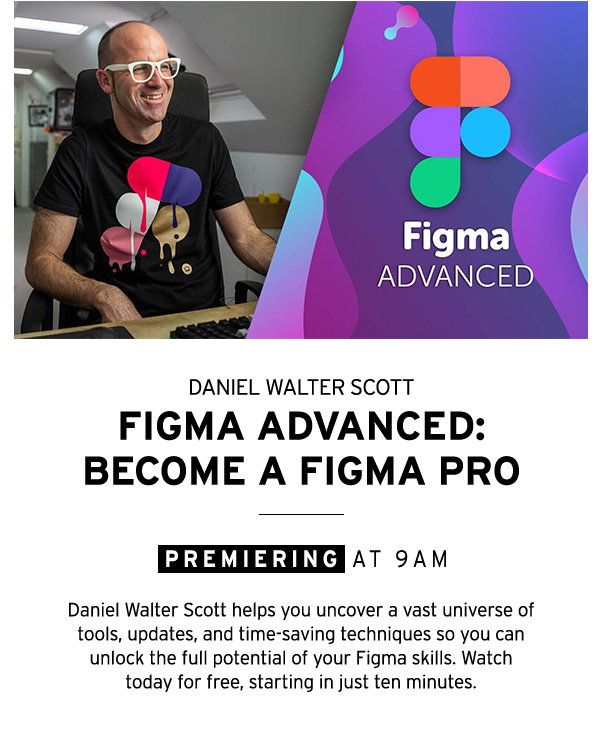 Figma Advanced: Become a Figma Pro Daniel Walter Scott