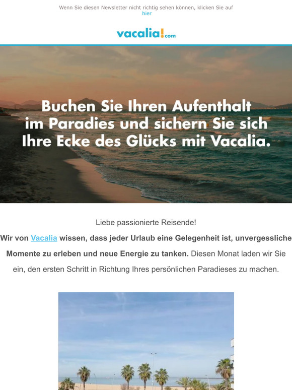 Verpassen Sie nicht diese einmalige Gelegenheit, das Paradies mit Vacalia zu genießen!