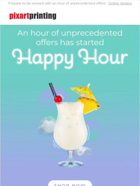 Explore a world of unmissable offers: Happy Hour has begun!